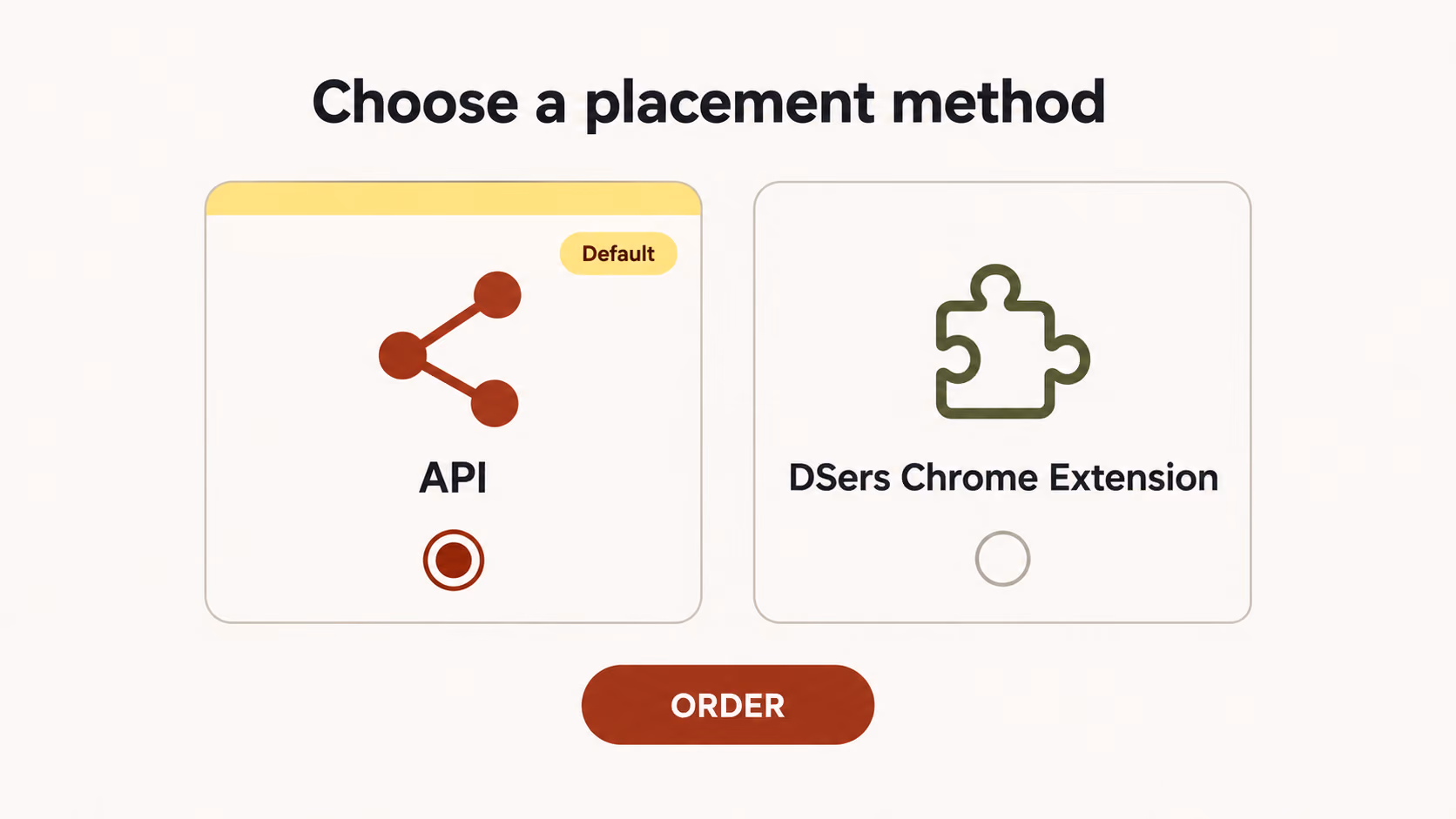 API and DSers Chrome Extension placement options with ORDER button