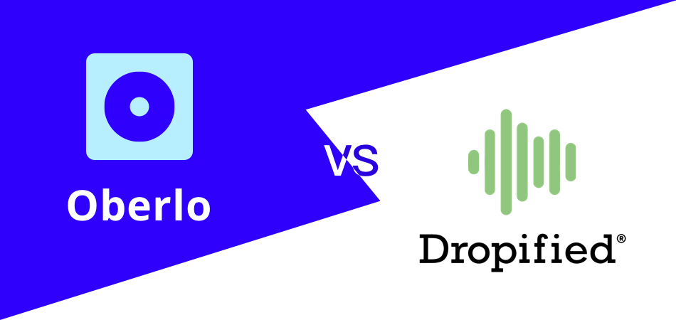 Dropified vs. Oberlo: Find out Which Is the Right Dropshipping Tool for You